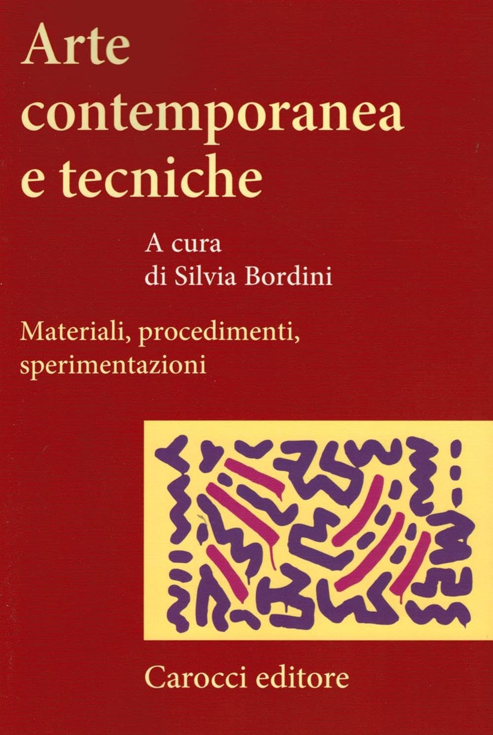 Arte contemporanea e tecniche. Materiali, procedimenti, sperimentazioni (Studi superiori) Film, Art & Culture