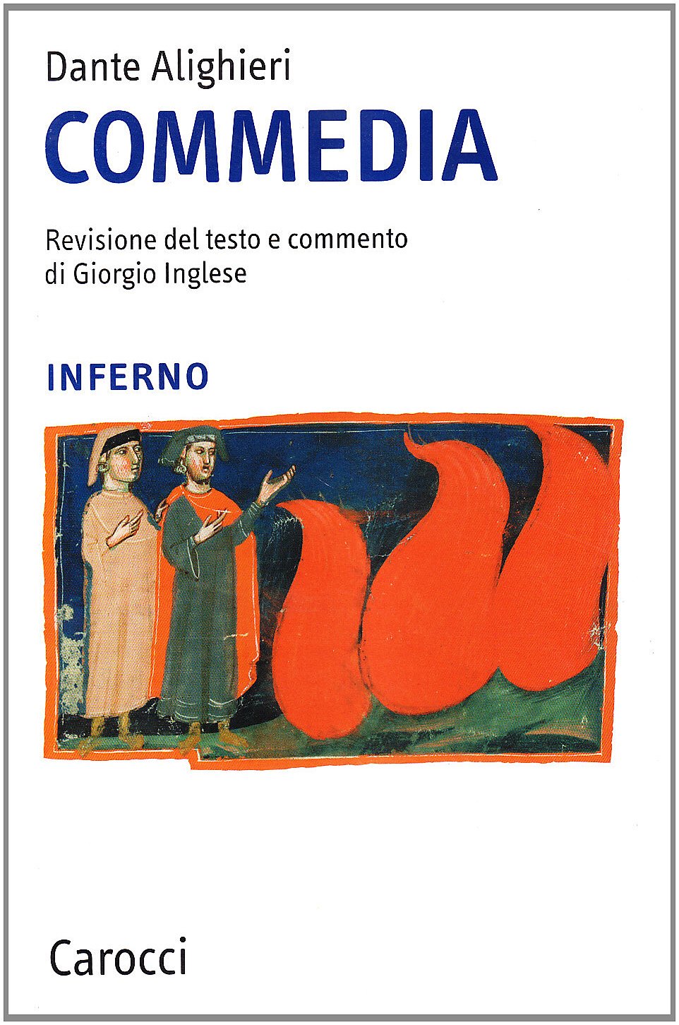 Commedia. Inferno. Ediz. critica book