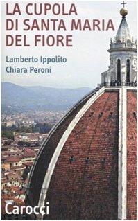 La cupola di Santa Maria del Fiore. Ediz. illustrata book