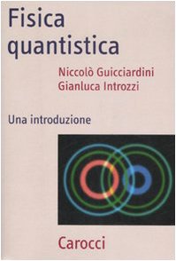 Fisica quantistica. Una introduzione (Frecce) Natural Sciences