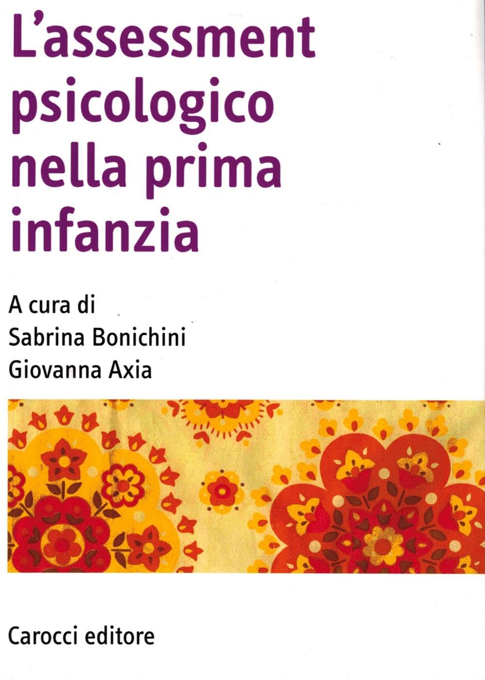 L'assessment psicologico nella prima infanzia (Manuali universitari) Psychology