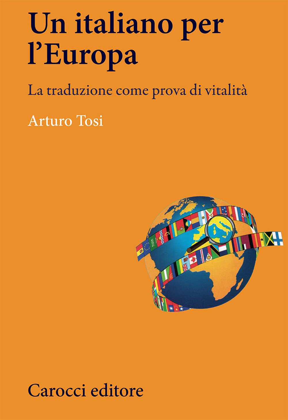 L'italiano in Europa. La traduzione come prova di vitalità (Lingue e letterature Carocci) Social Sciences