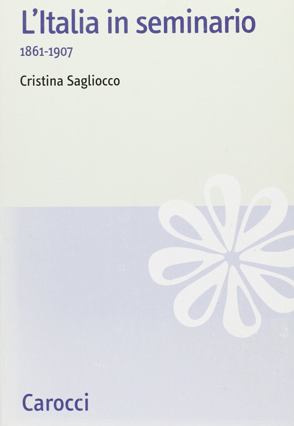 L'Italia in seminario 1861-1907 book