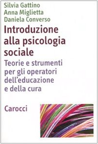 Introduzione alla psicologia sociale. Teorie e strumenti per gli operatori de'educazione e della cultura (Dimensioni della psicologia) Psychology