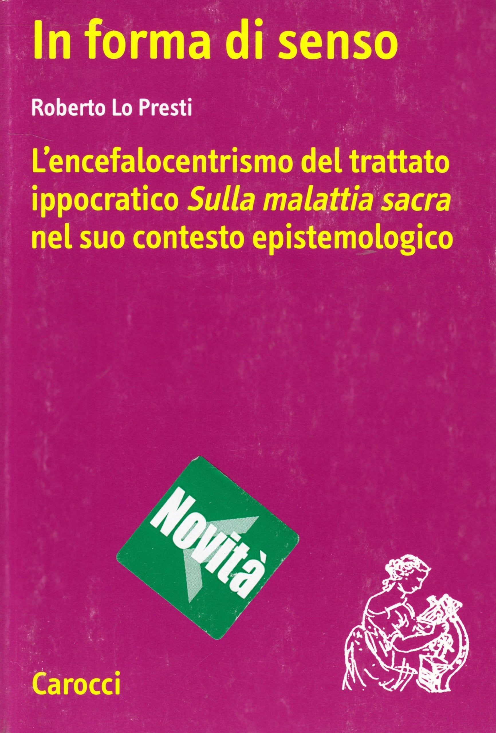 In forma di senso. La dottrina encefalocentrica di Male Sacro nel suo contesto biologico ed epistemologico book
