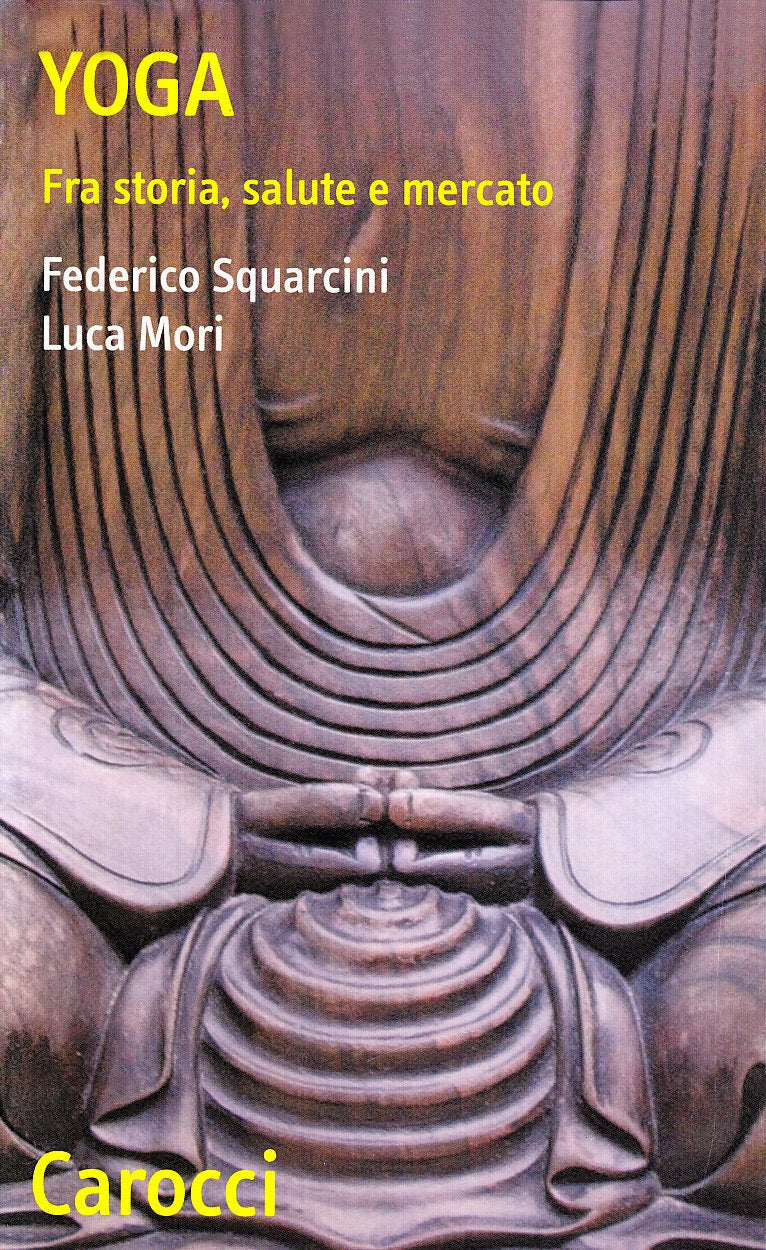 Yoga. Fra storia, salute e mercato (Quality paperbacks) Social Sciences