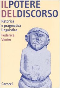 Il potere del discorso. Retorica e pragmatica linguistica book