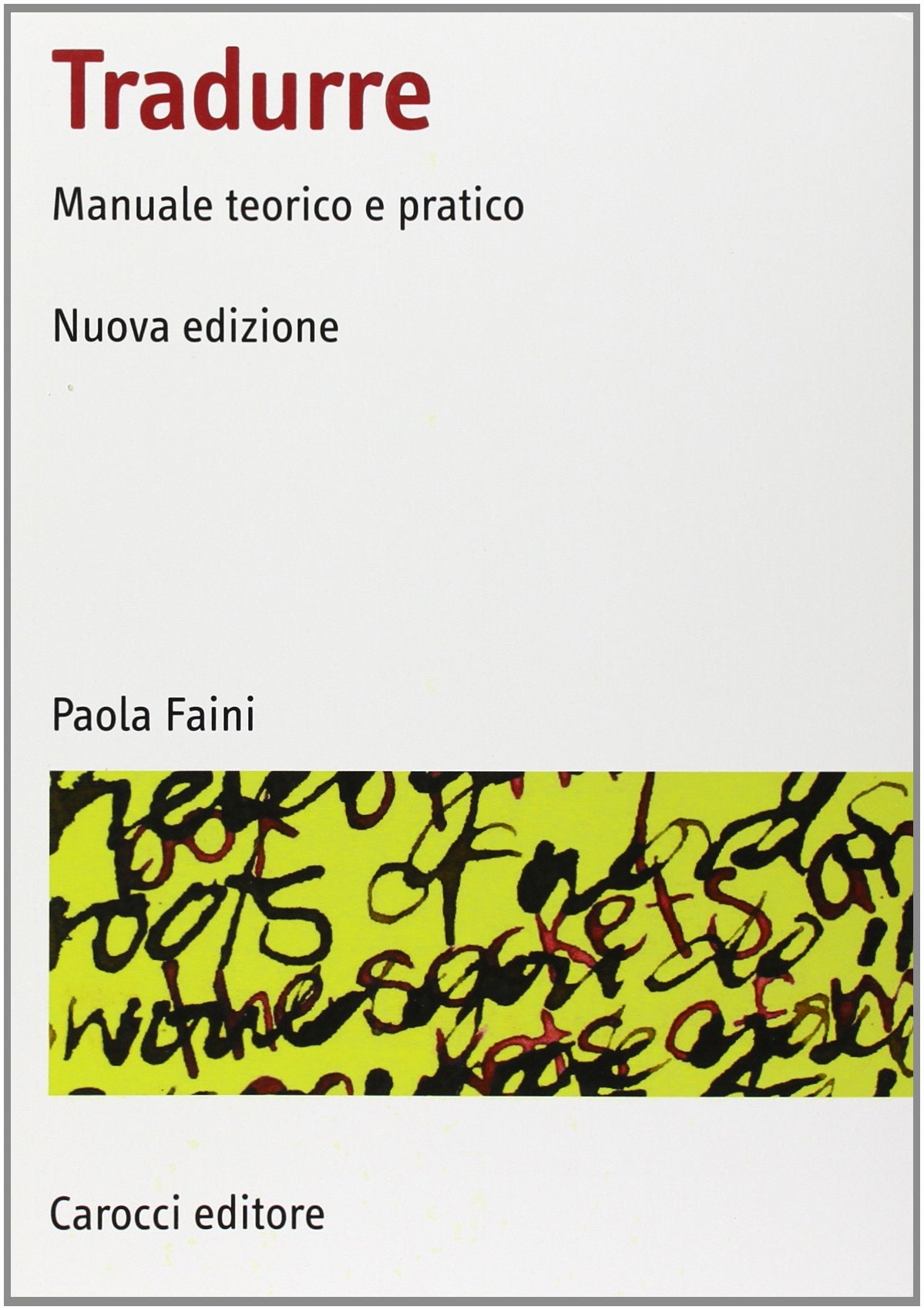 Tradurre. Manuale teorico e pratico book