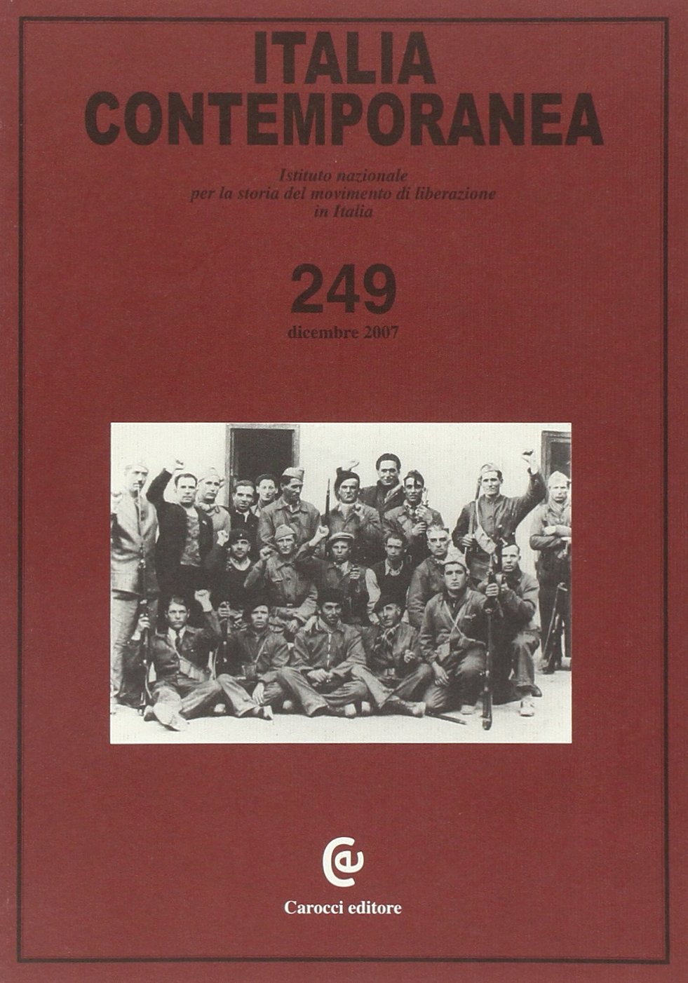Italia contemporanea (Vol. 249) Reference Books