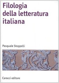 Filologia della letteratura Italiana (Manuali universitari) Social Sciences