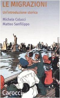 Le migrazioni. Un'introduzione storica book