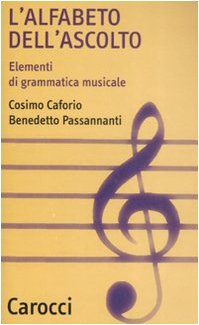 L'alfabeto dell'ascolto. Elementi di grammatica musicale book