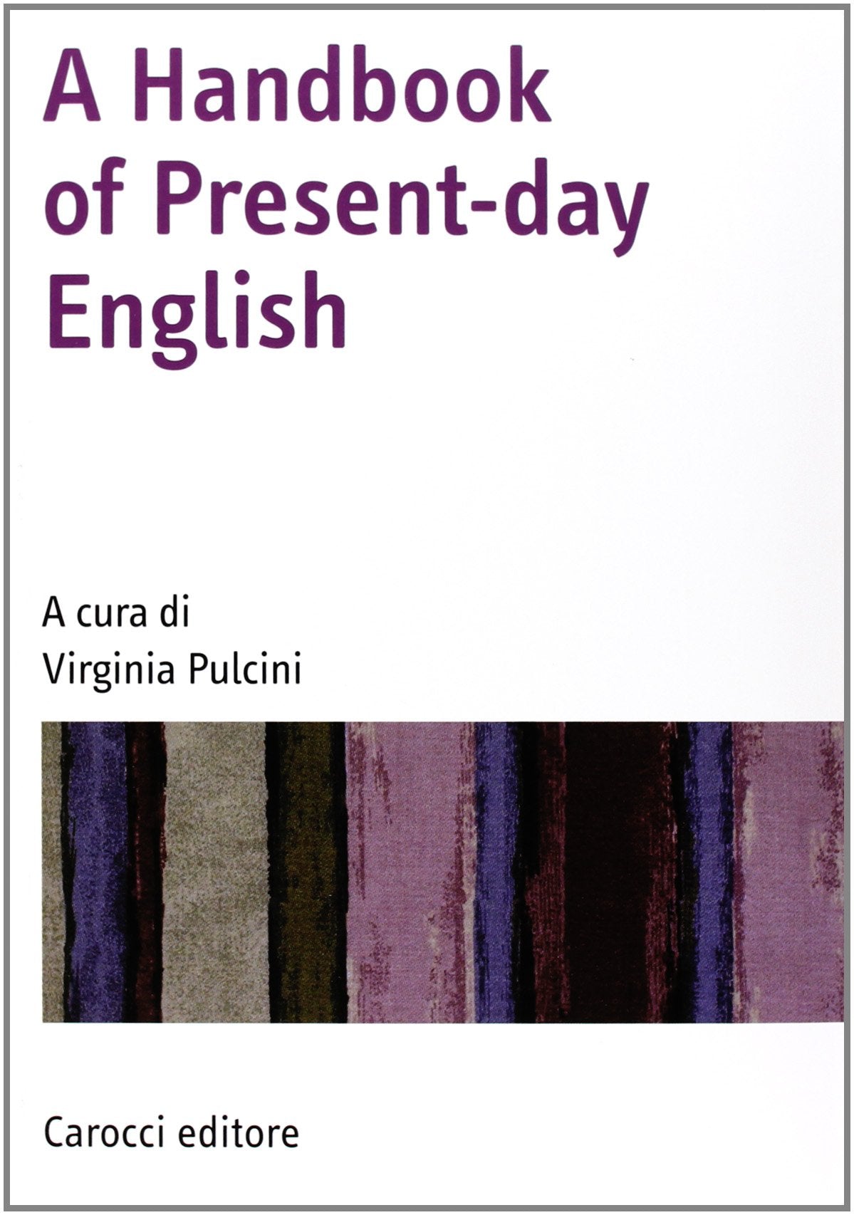 A Handbook of present-day English (Manuali universitari) Social Sciences