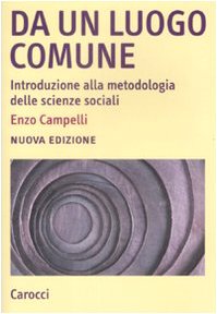 Da un luogo comune. Introduzione alla metodologia delle scienze sociali book