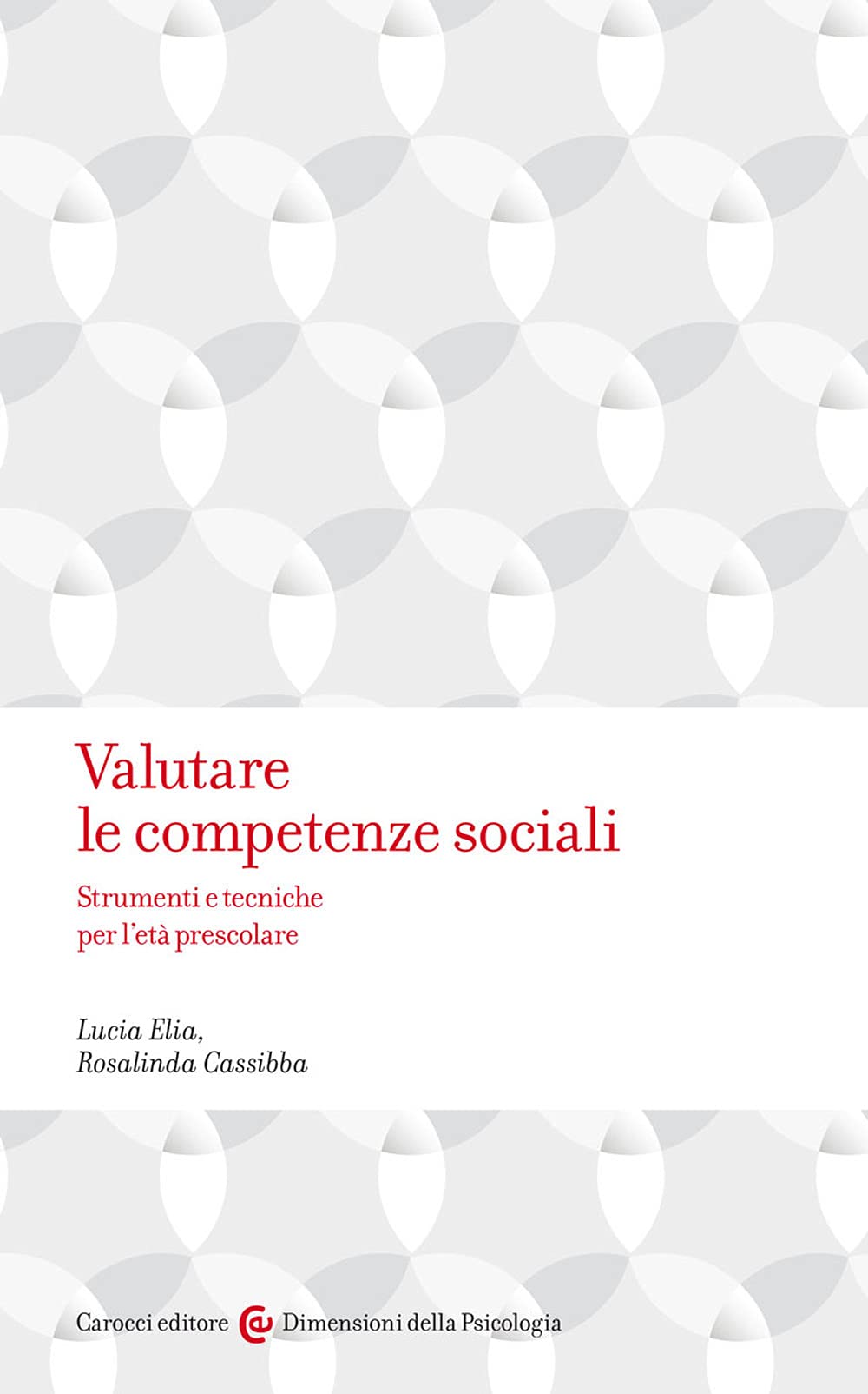 Valutare le competenze sociali. Strumenti e tecniche per l'età prescolare book