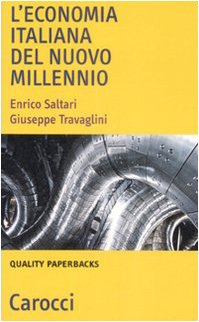 L'economia italiana del nuovo millennio (Quality paperbacks) Business, Finance & Career