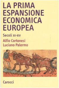La prima espansione economica europea. Secoli XI-XV (Studi superiori) Business, Finance & Career