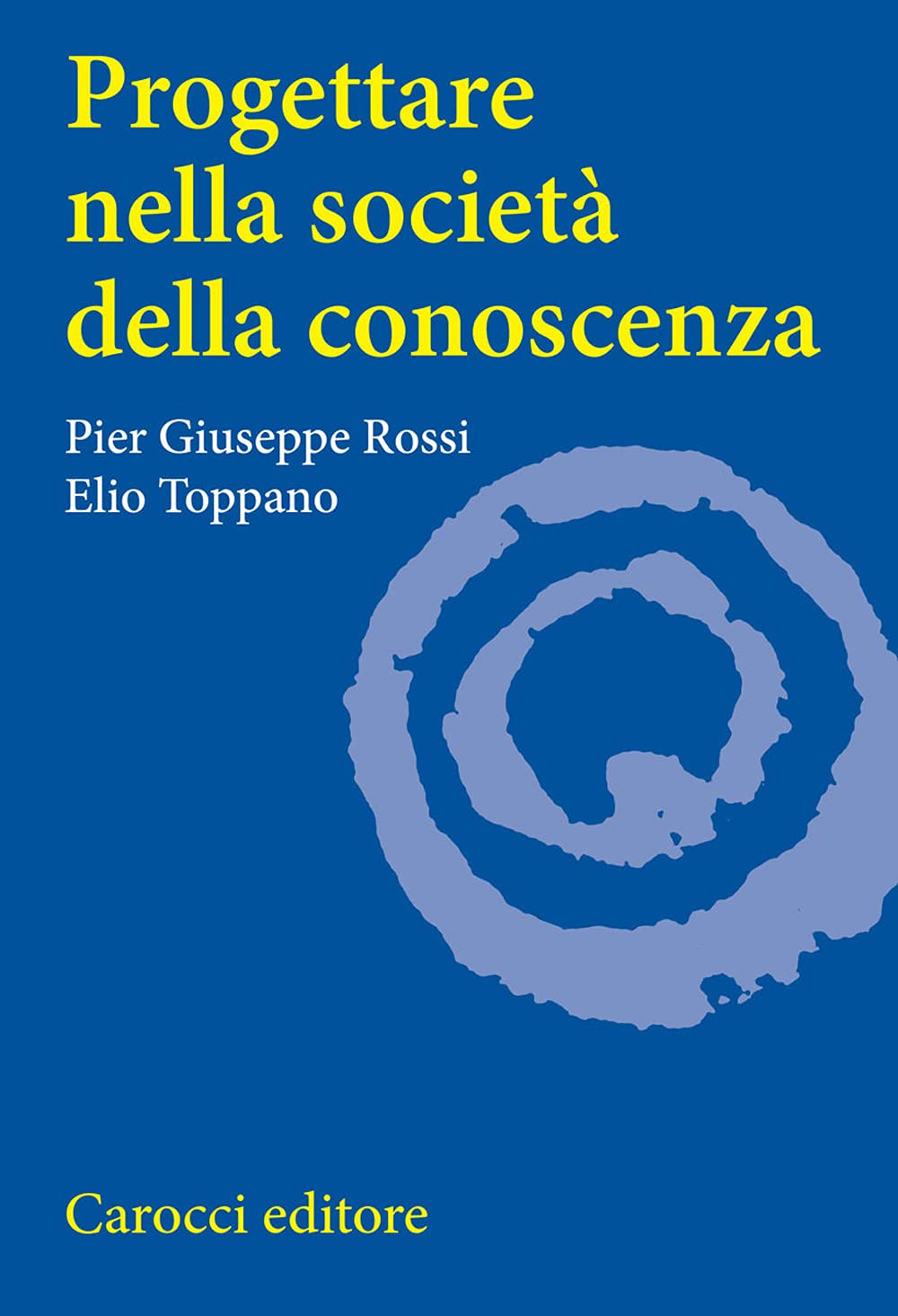 Progettare nella società della conoscenza book