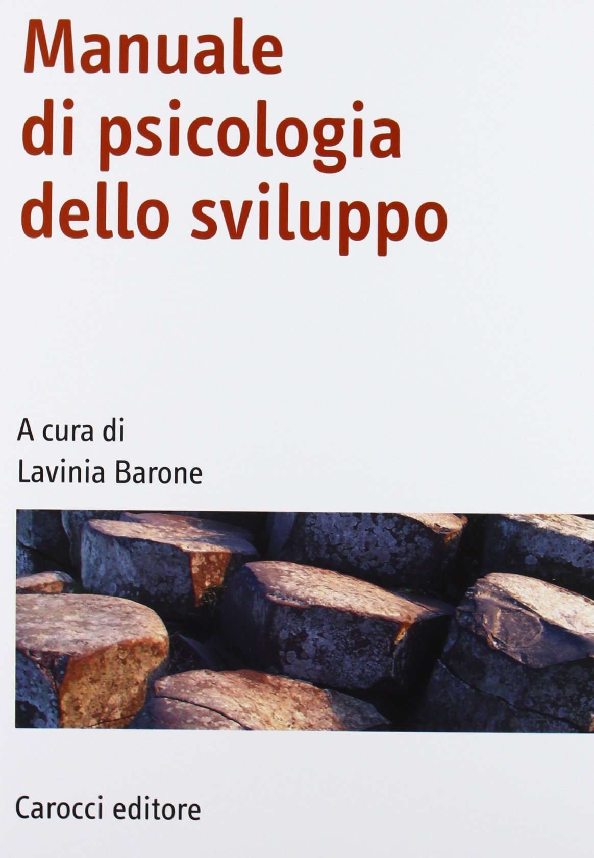Manuale di psicologia dello sviluppo (Manuali universitari) Psychology