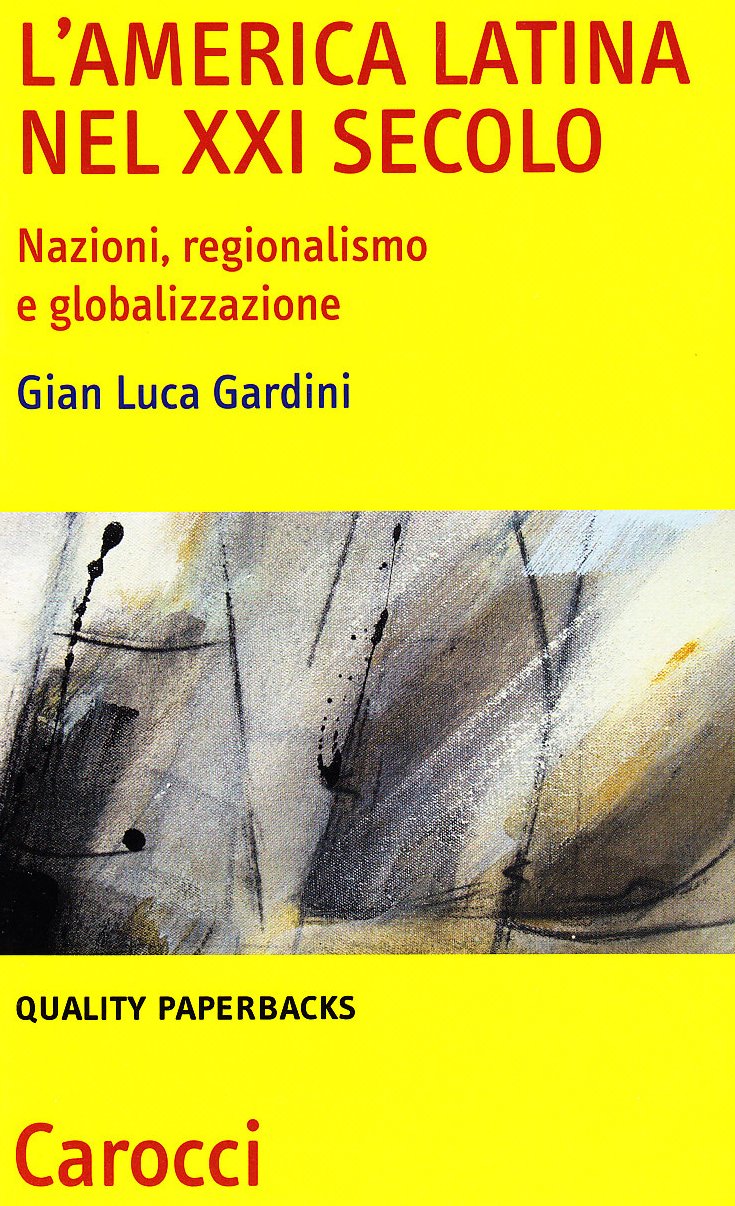 L'America Latina nel XXI secolo. Nazioni, regionalismo e globalizzazione book