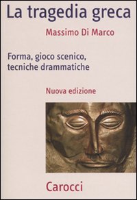 La tragedia greca. Forma, gioco scenico, tecniche drammatiche (Frecce) Contemporary literature