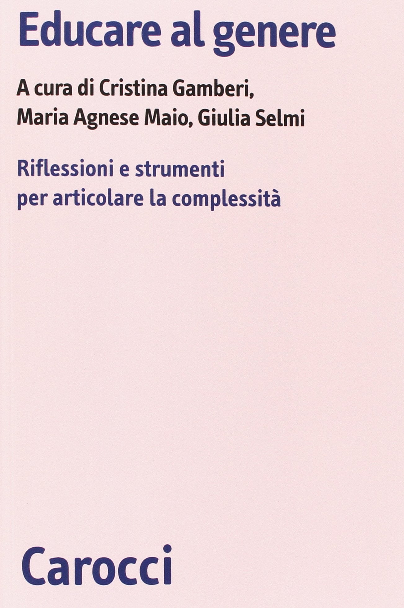 Educare al genere. Riflessioni e strumenti per articolare la complessità book