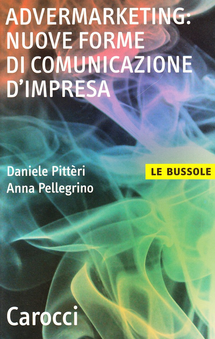 Advertmarketing: nuove forme di comunicazione d'impresa book