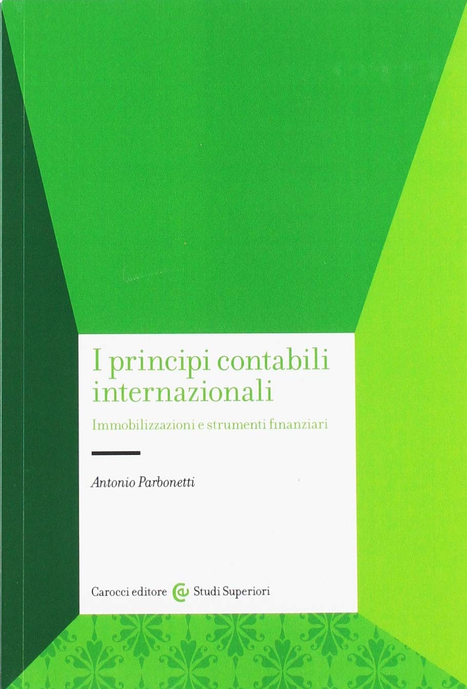 I principi contabili internazionali. Immobilizzazioni e strumenti finanziari book
