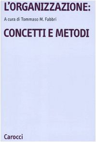 L'organizzazione: concetti e metodi book