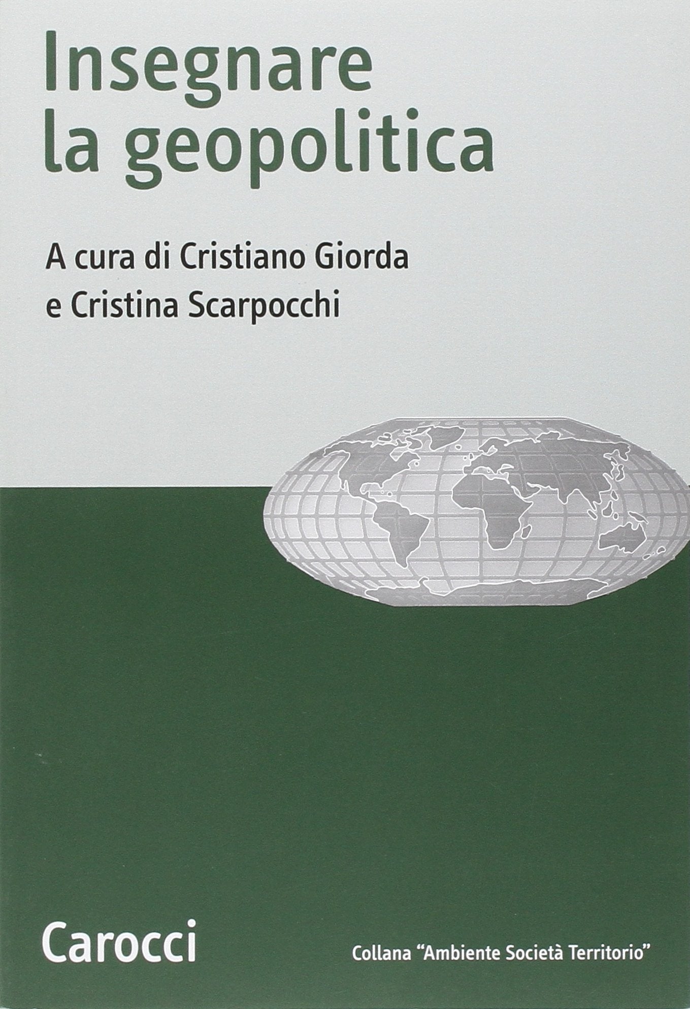 Insegnare la geopolitica (Ambiente Società Territorio) Geology & Geography