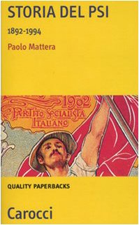 Storia del PSI. 1892-1994 (Quality paperbacks) Social Sciences