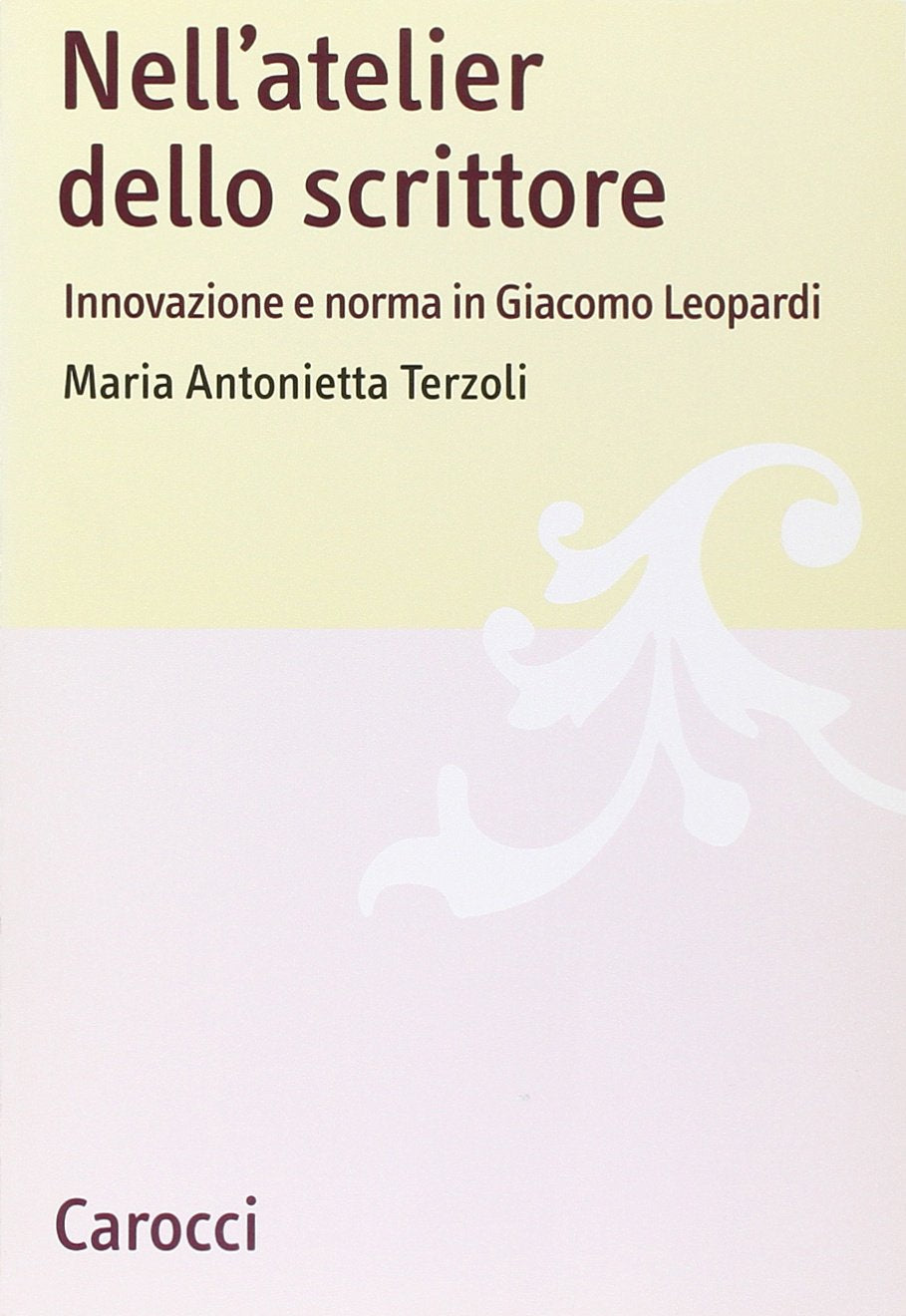 Nell'atelier dello scrittore. Innovazione e norma in Leopardi book