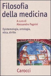 Filosofia della medicina. Epistemologia, ontologia, etica, diritto book