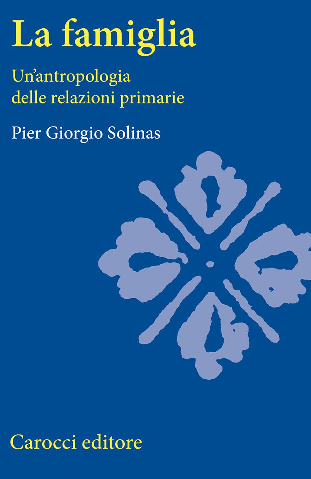 Antropologia della famiglia (Studi superiori) Social Sciences
