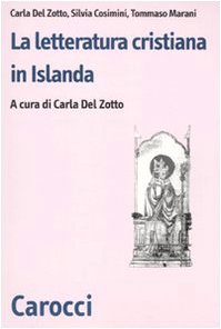 La letteratura cristiana in Islanda (Biblioteca di testi e studi) Contemporary literature