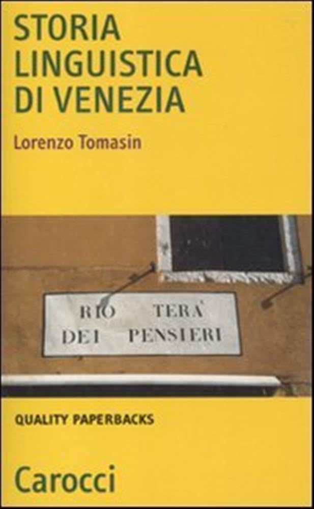Storia linguistica di Venezia (Le bussole) Social Sciences