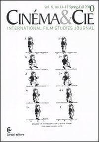 Cinéma & Cie. International film studies journal vol. 14-15. Ediz. multilingue Film, Art & Culture