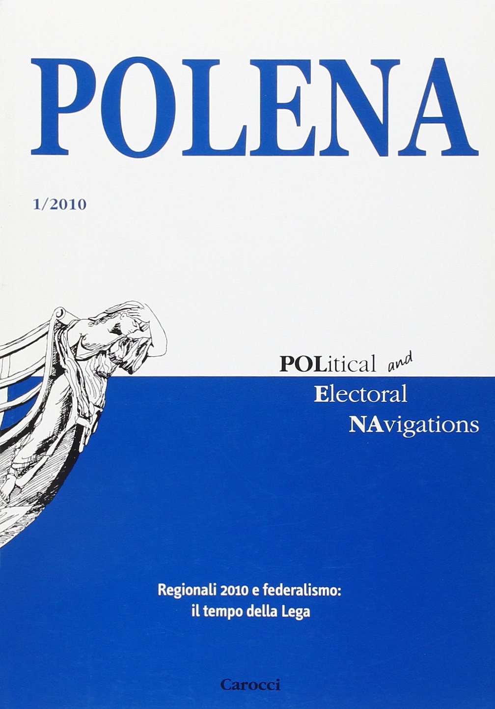Polena. Rivista italiana di analisi elettorale (2010) (Vol. 1) Reference Books