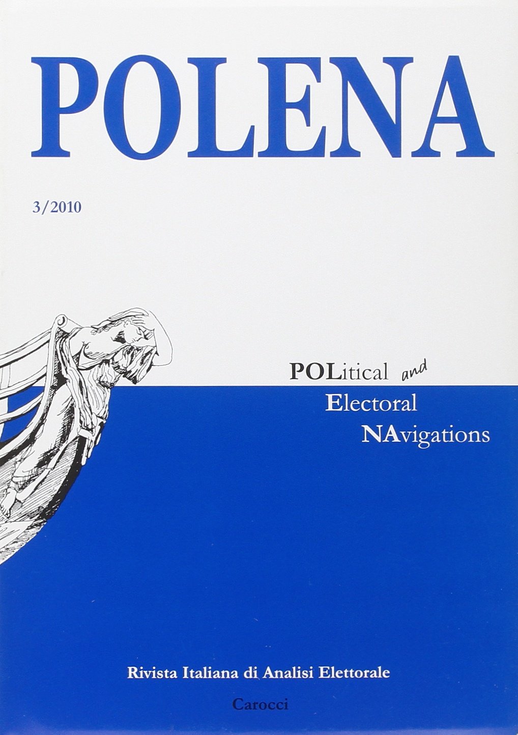 Polena. Rivista italiana di analisi elettorale (2010) (Vol. 3) Reference Books