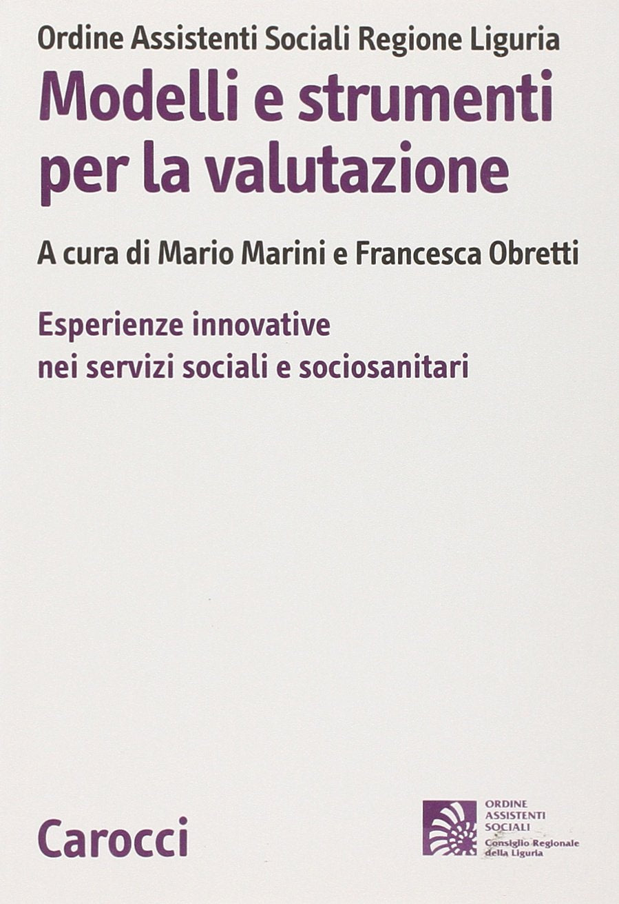 Modelli e strumenti per la valutazione (Biblioteca di testi e studi) Social Sciences