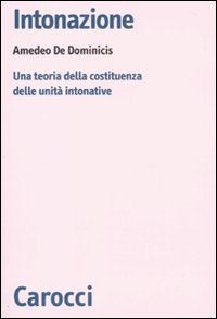 Intonazione. Una teoria della costituenza delle unità intonative book