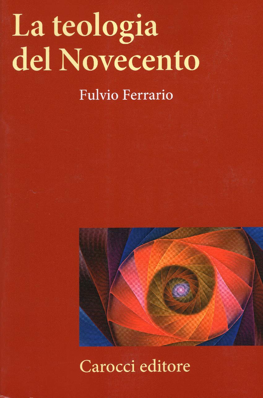 La teologia del Novecento (Frecce) Religion & Esotericism