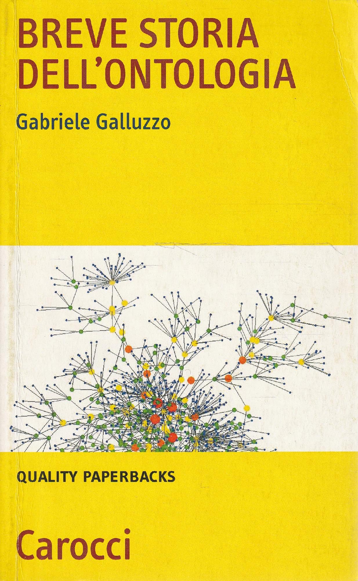 Breve storia dell'ontologia (Quality paperbacks) Philosophy