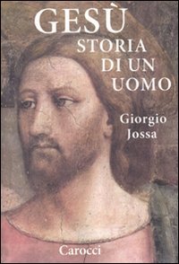 Gesù, un ritratto storico (Saggi) Philosophy