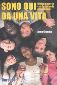 Sono qui da una vita. Dialogo aperto con le seconde generazioni (Le sfere) Books