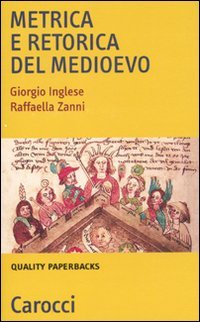 Metrica e retorica nel Medioevo (Quality paperbacks) Contemporary literature