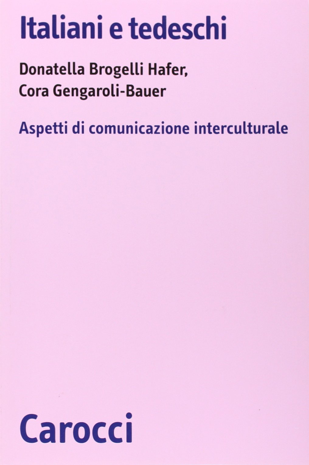Italiani e tedeschi. Aspetti di comunicazione interculturale Books
