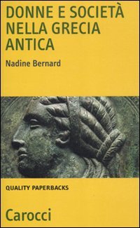Donne e società nella Grecia antica (Quality paperbacks) Books