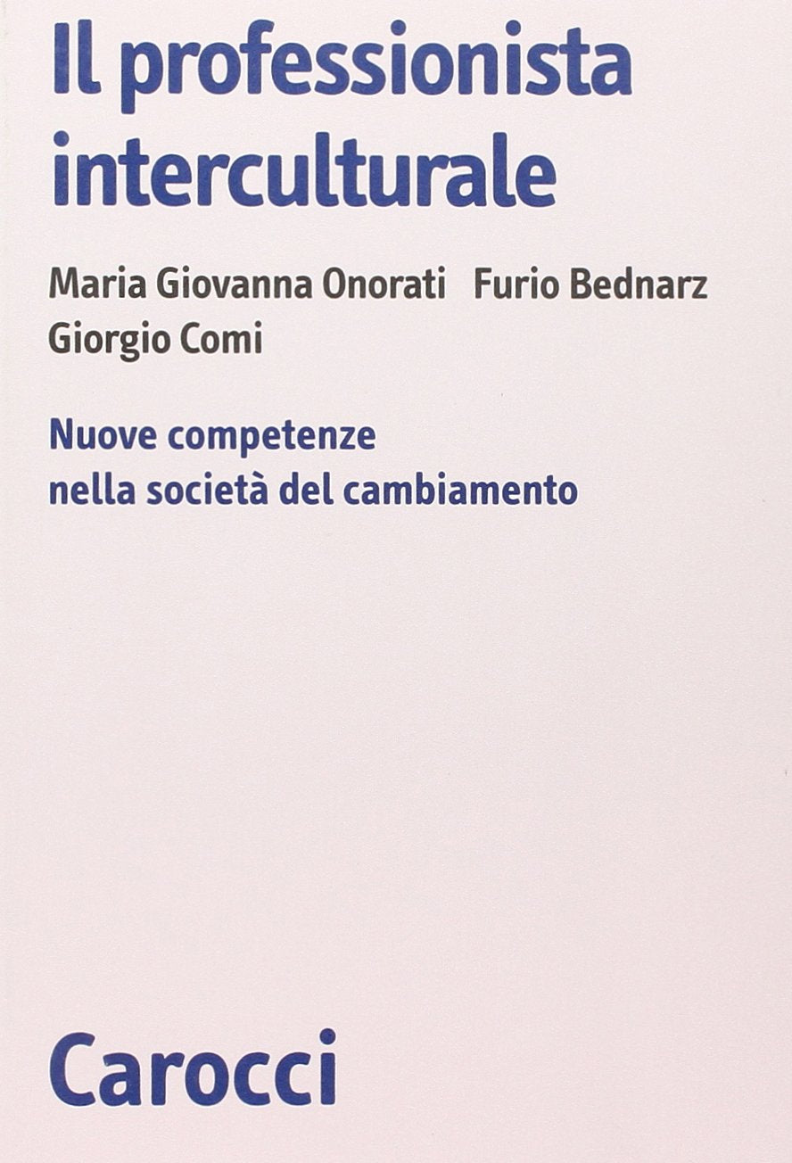 Il professionista interculturale. Nuove competenze nella società del cambiamento book