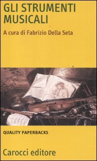 Gli strumenti musicali (Quality paperbacks) Arts & Music